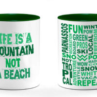 Snowport Brand - Coffee Mug - Life is a mountain